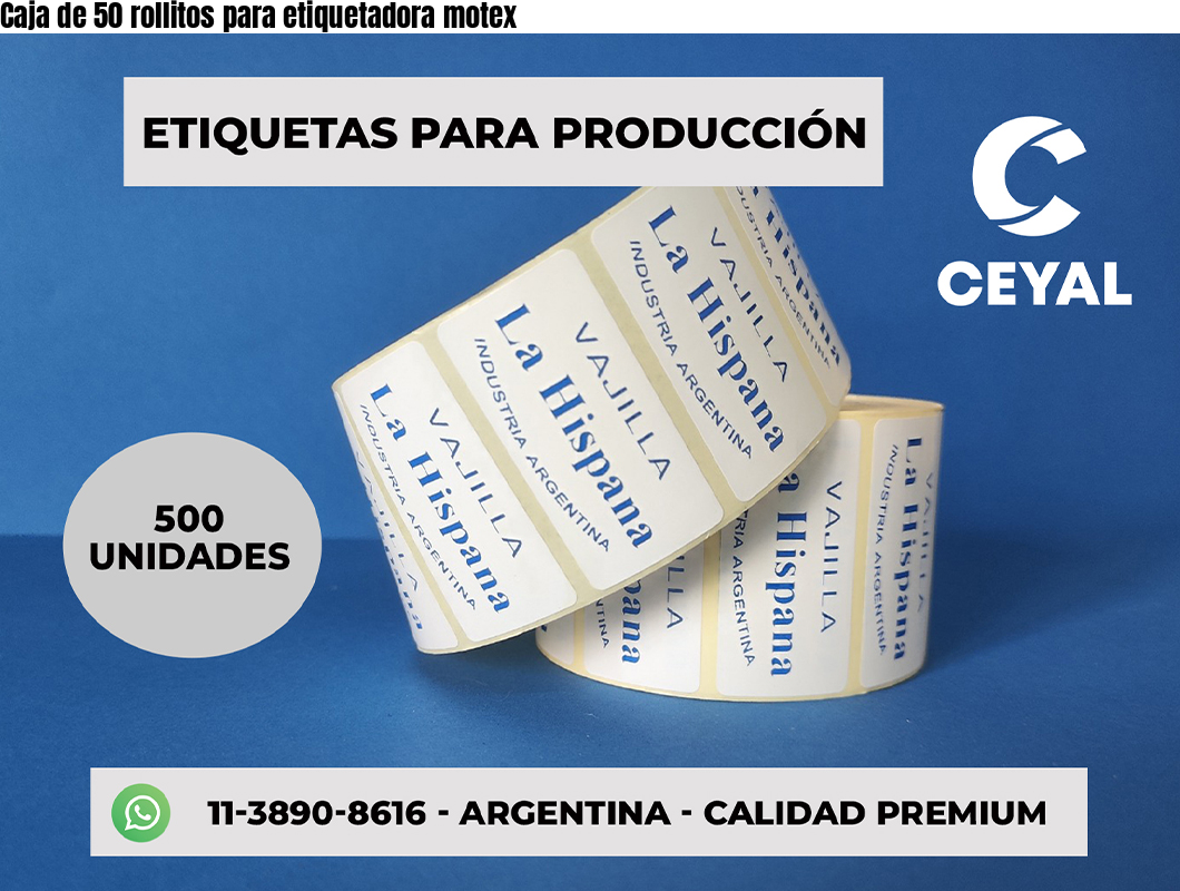 Caja de 50 rollitos para etiquetadora motex