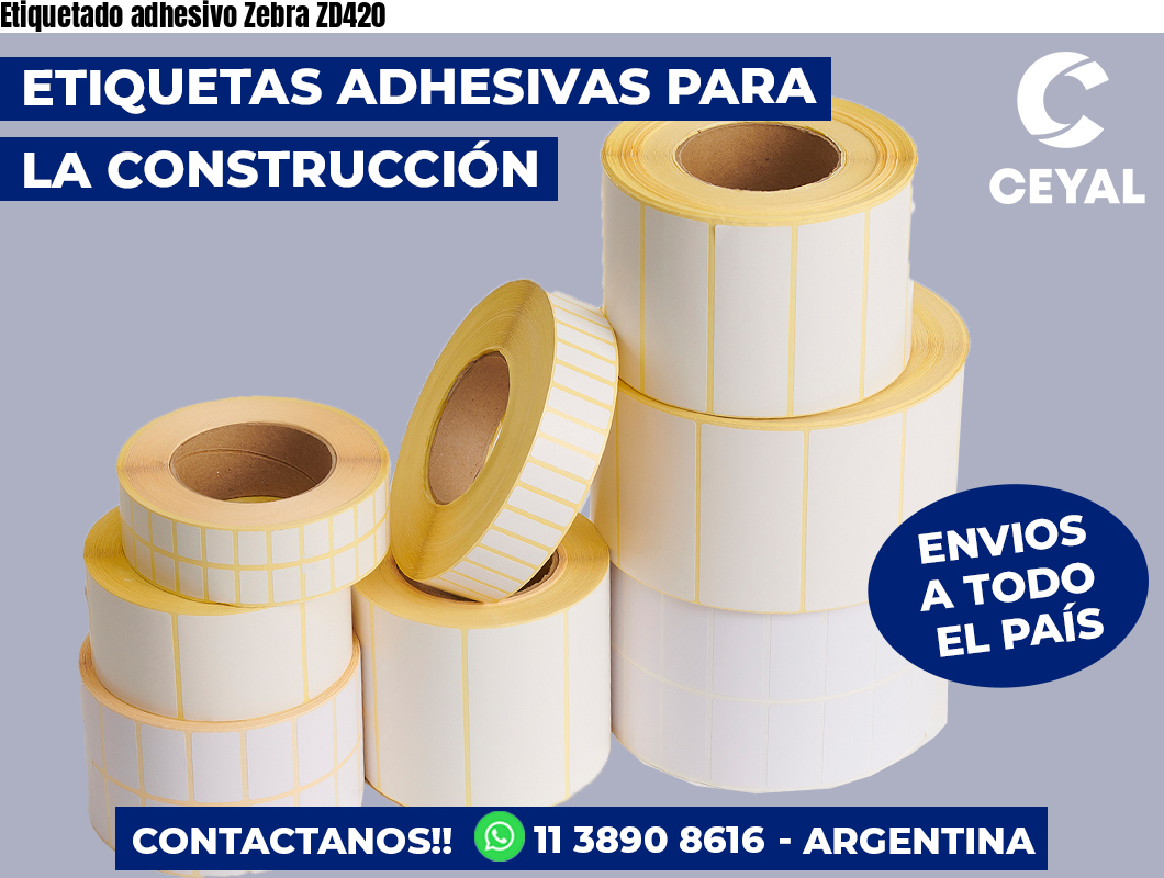Etiquetado adhesivo Zebra ZD420