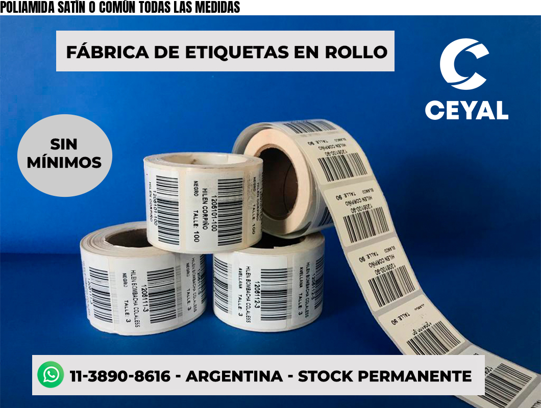 POLIAMIDA SATÍN O COMÚN TODAS LAS MEDIDAS