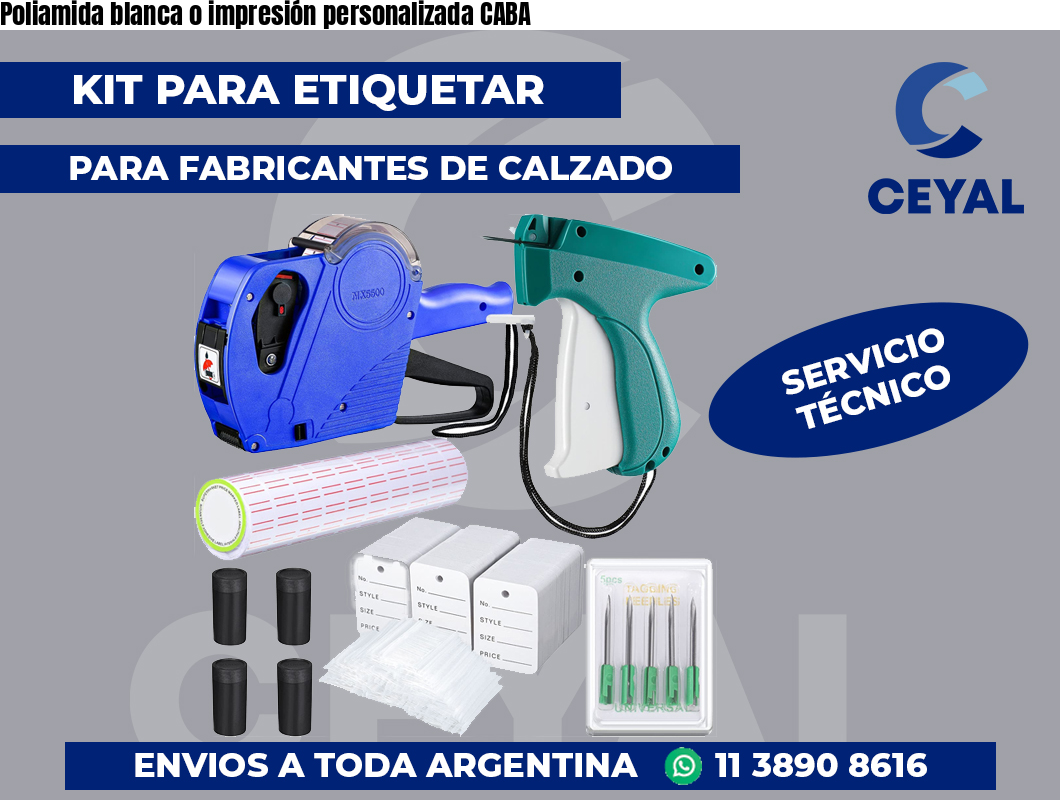 Poliamida blanca o impresión personalizada CABA