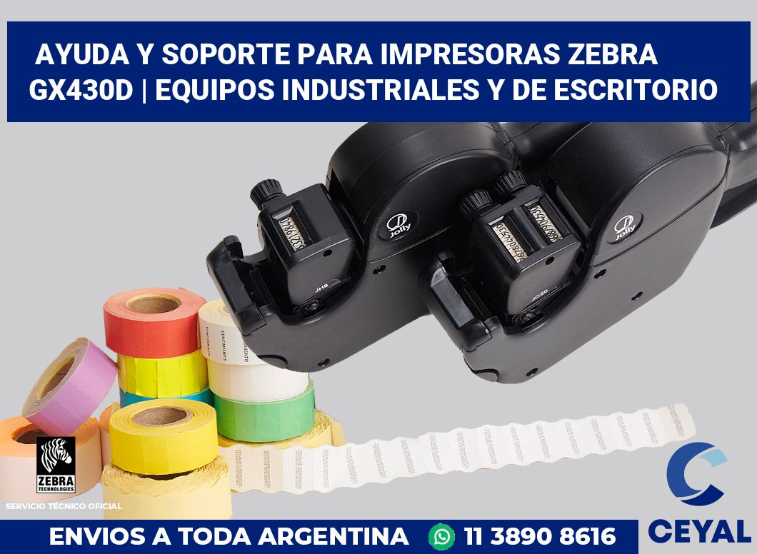 Ayuda y soporte para impresoras Zebra GX430d | Equipos industriales y de escritorio