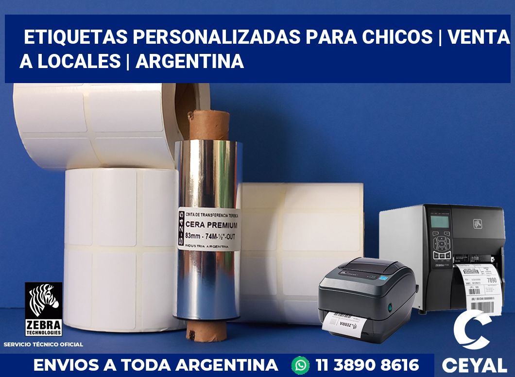 Etiquetas personalizadas para chicos | Venta a locales | Argentina