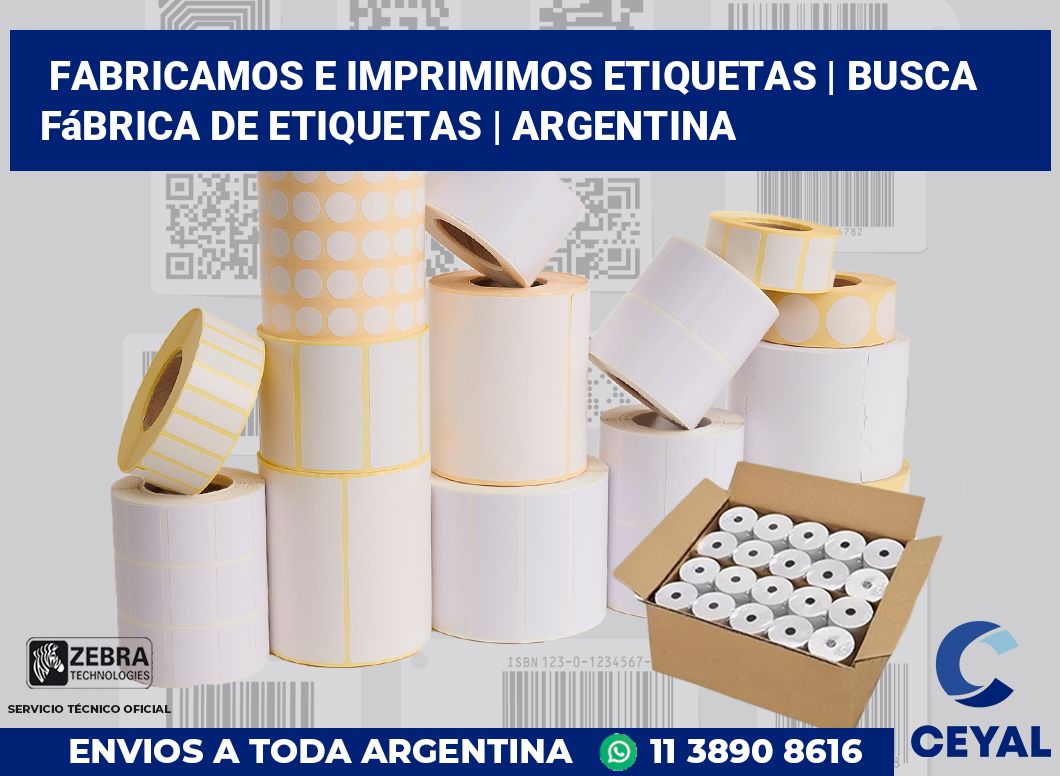 Fabricamos e imprimimos etiquetas | Busca fábrica de etiquetas | Argentina