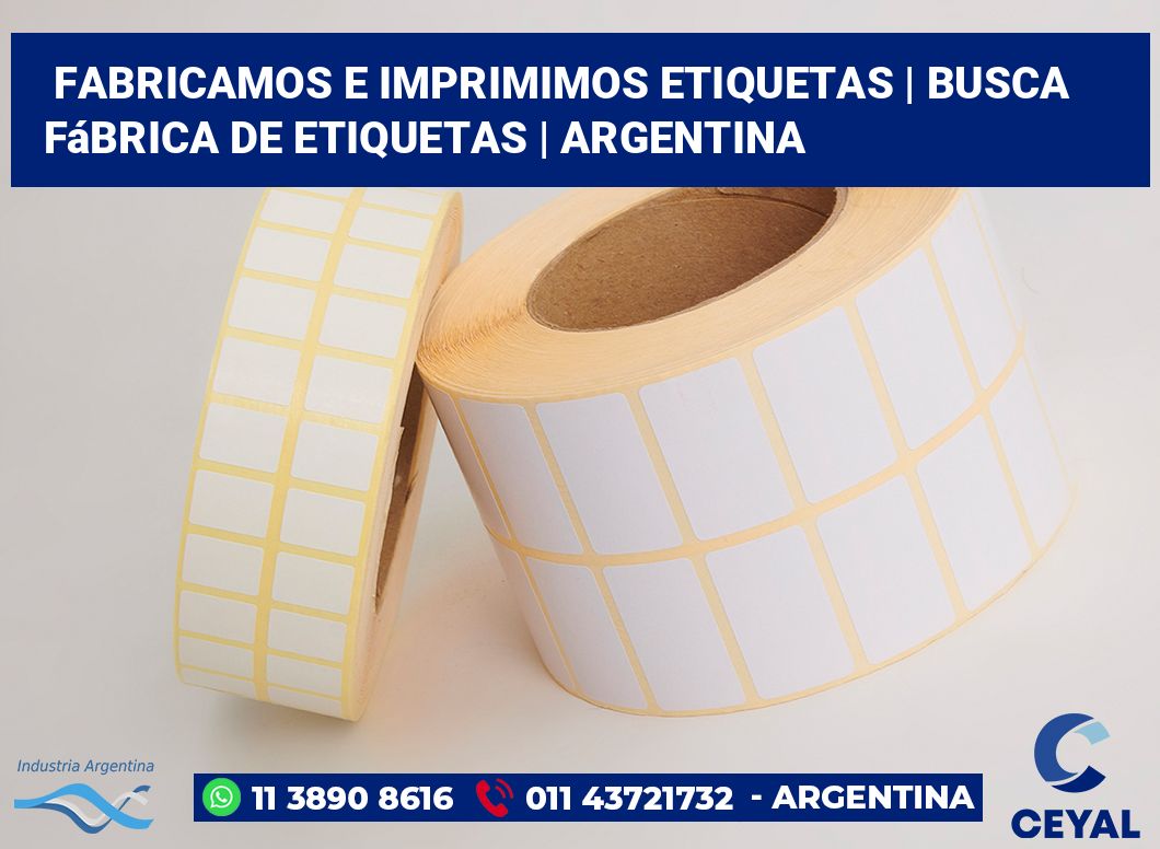 Fabricamos e imprimimos etiquetas | Busca fábrica de etiquetas | Argentina