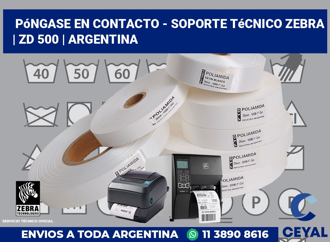 Póngase en contacto - soporte técnico Zebra | ZD 500 | Argentina