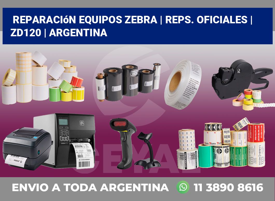 Reparación Equipos Zebra | Reps. Oficiales | ZD120 | Argentina