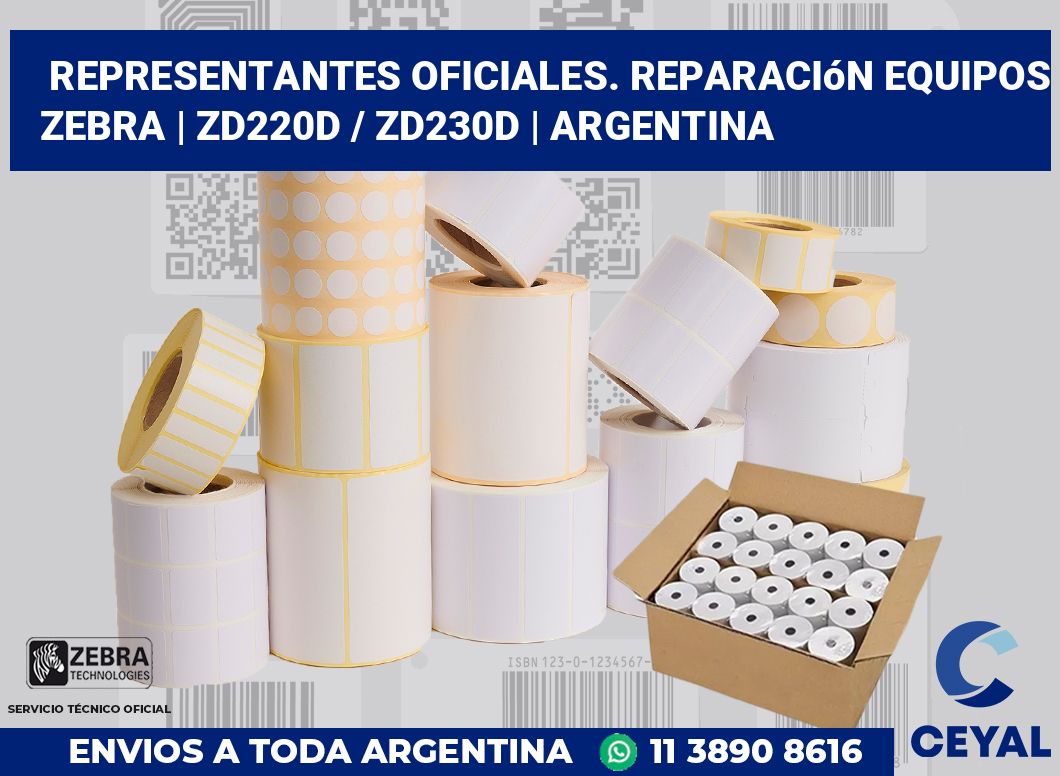 Representantes Oficiales. Reparación Equipos Zebra | ZD220d / ZD230d | Argentina