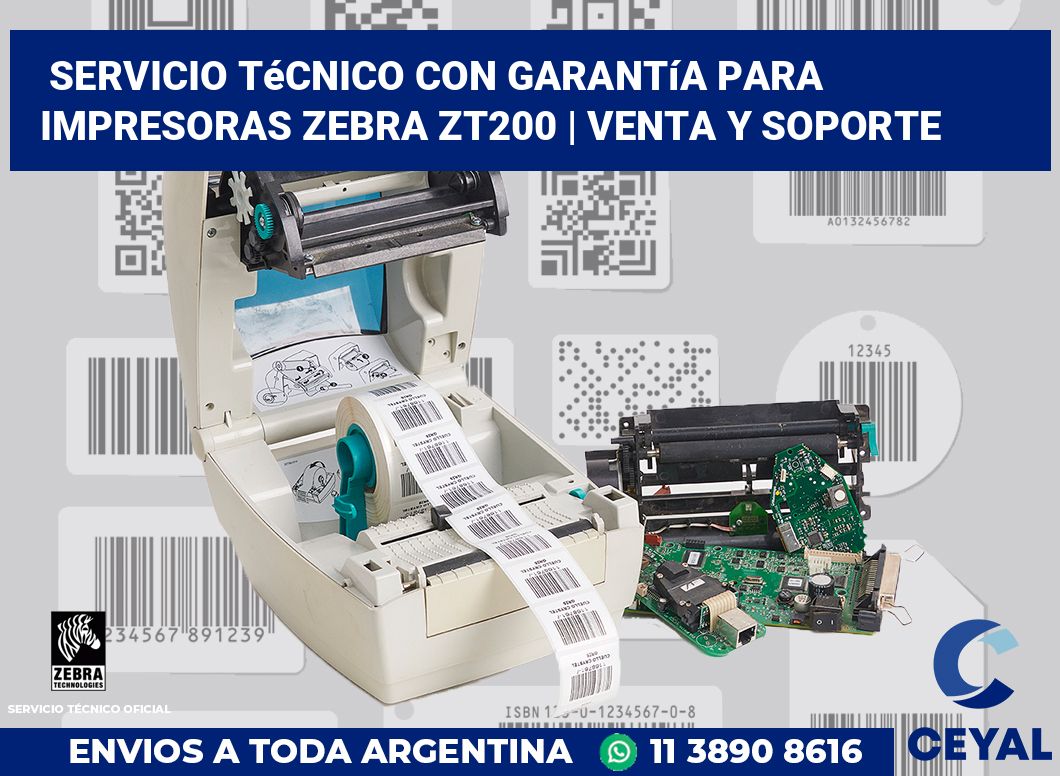 Servicio técnico con garantía para impresoras Zebra ZT200 | Venta y soporte