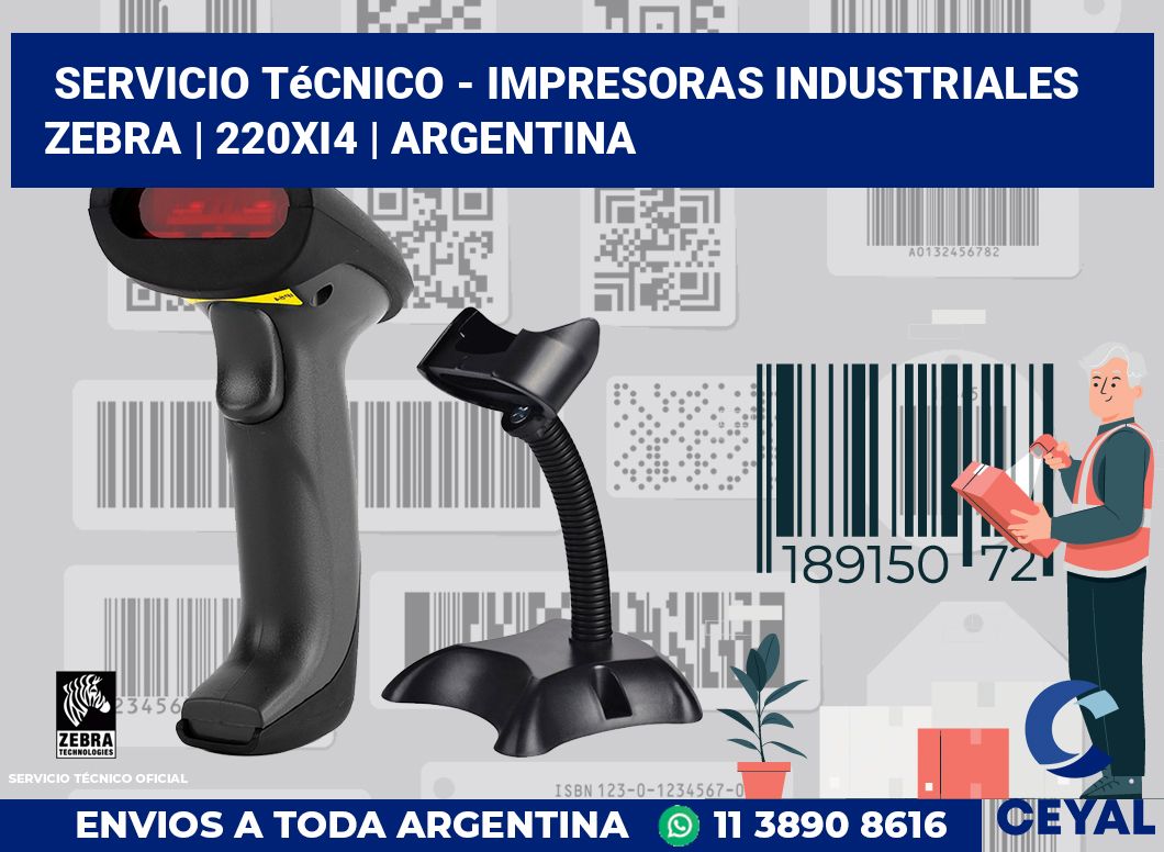 Servicio técnico - impresoras industriales Zebra | 220Xi4 | Argentina