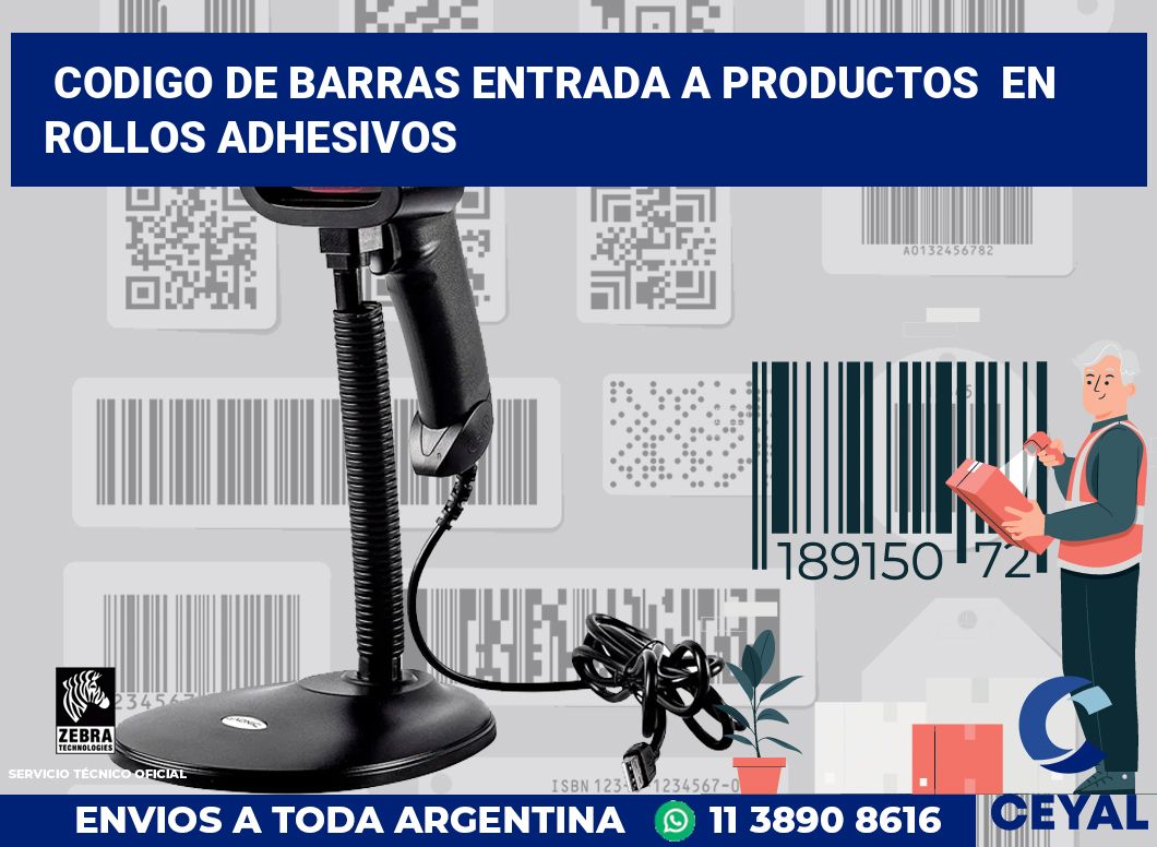 codigo de barras entrada a productos  en rollos adhesivos