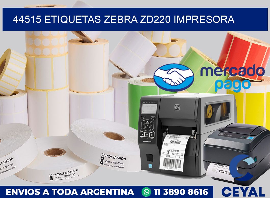 44515 etiquetas Zebra zd220 impresora