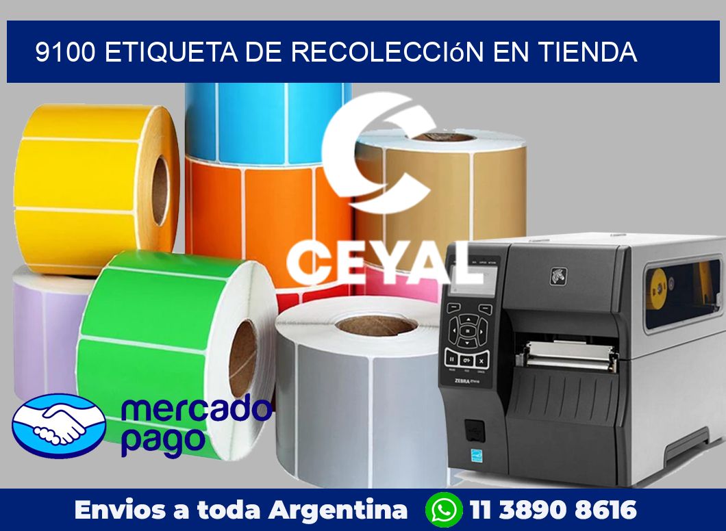 9100 Etiqueta de recolección en tienda