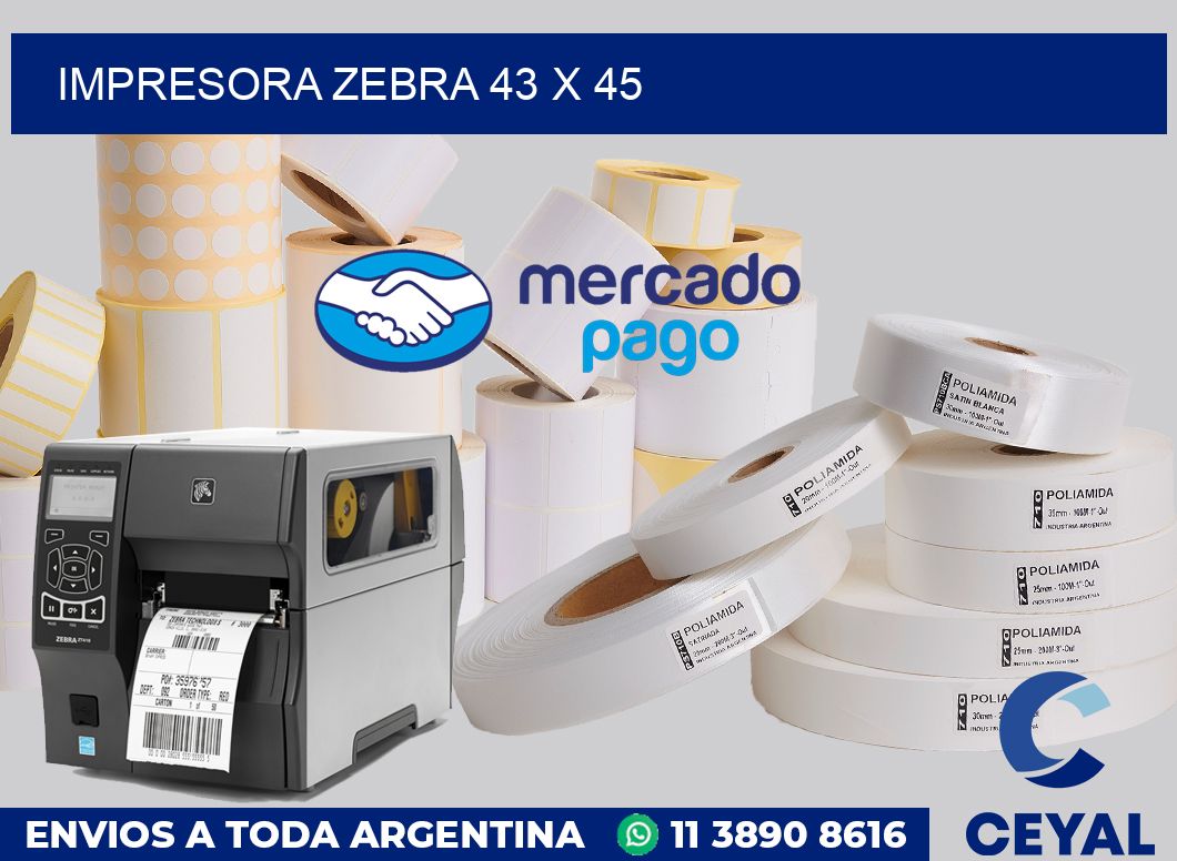 Impresora Zebra 43 x 45