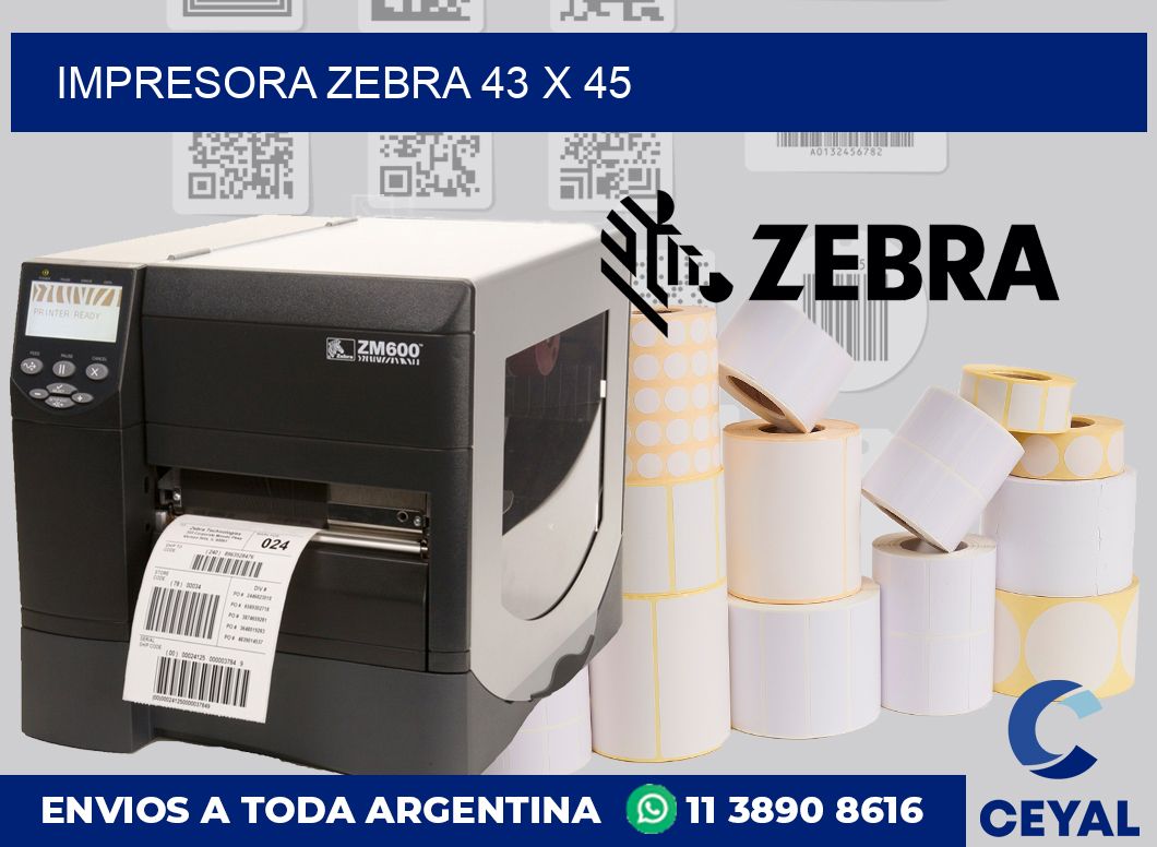 Impresora Zebra 43 x 45
