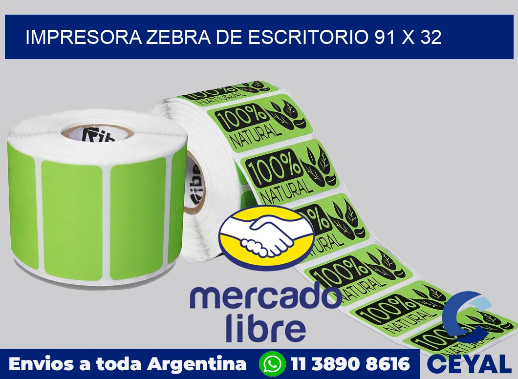 Impresora Zebra de escritorio 91 x 32