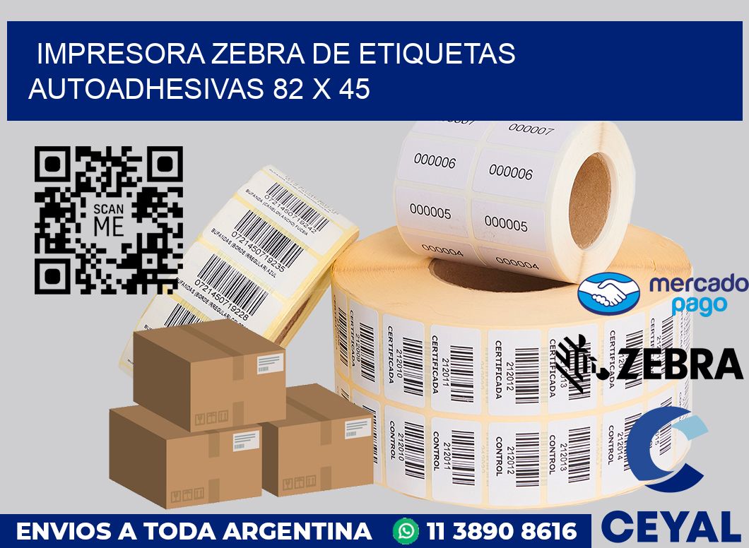 Impresora Zebra de etiquetas autoadhesivas 82 x 45