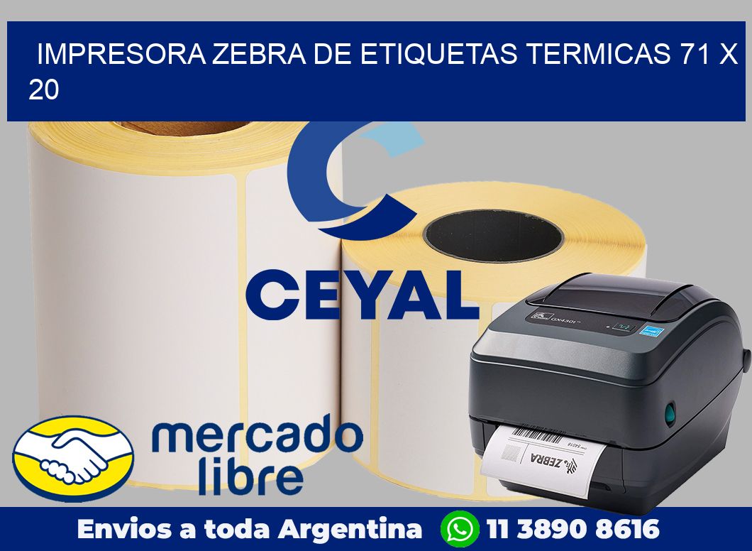 Impresora Zebra de etiquetas termicas 71 x 20