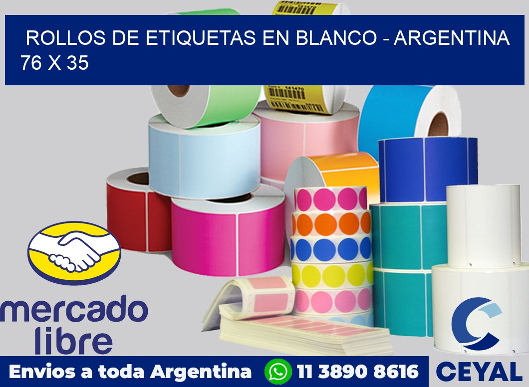 Rollos de etiquetas en blanco - Argentina 76 x 35