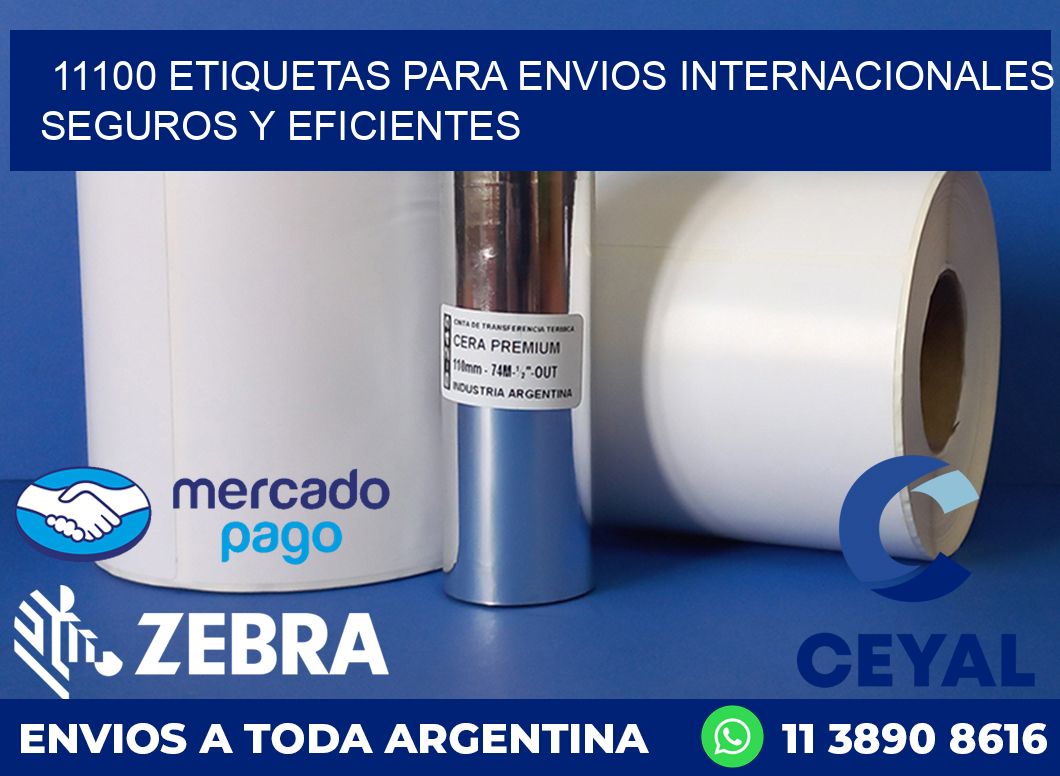 11100 ETIQUETAS PARA ENVIOS INTERNACIONALES SEGUROS Y EFICIENTES