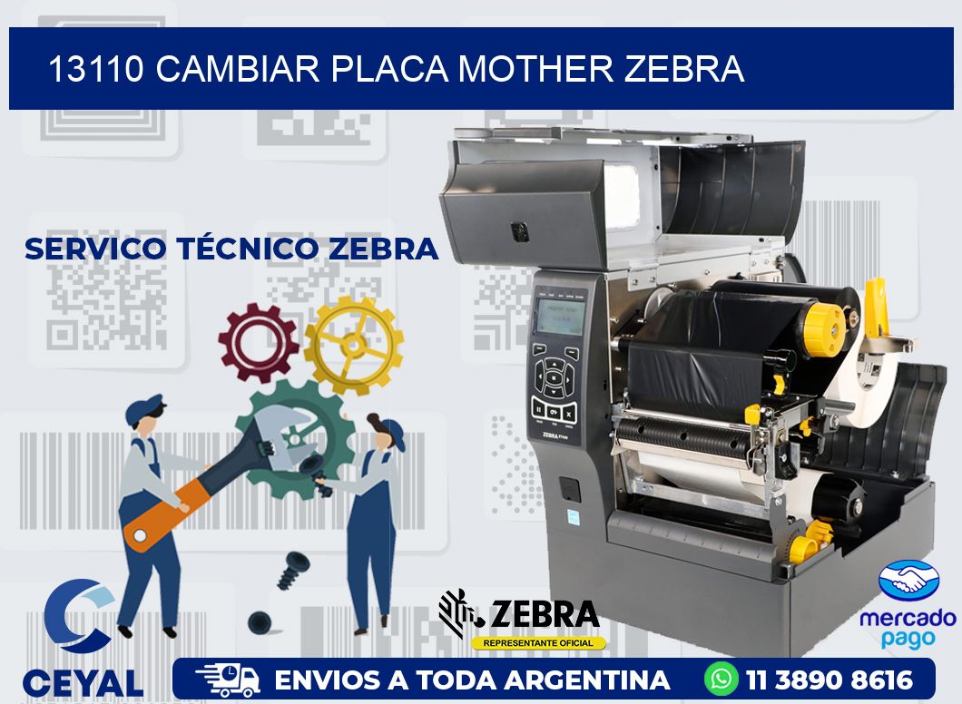 13110 CAMBIAR PLACA MOTHER ZEBRA