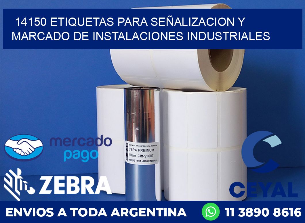 14150 ETIQUETAS PARA SEÑALIZACION Y MARCADO DE INSTALACIONES INDUSTRIALES