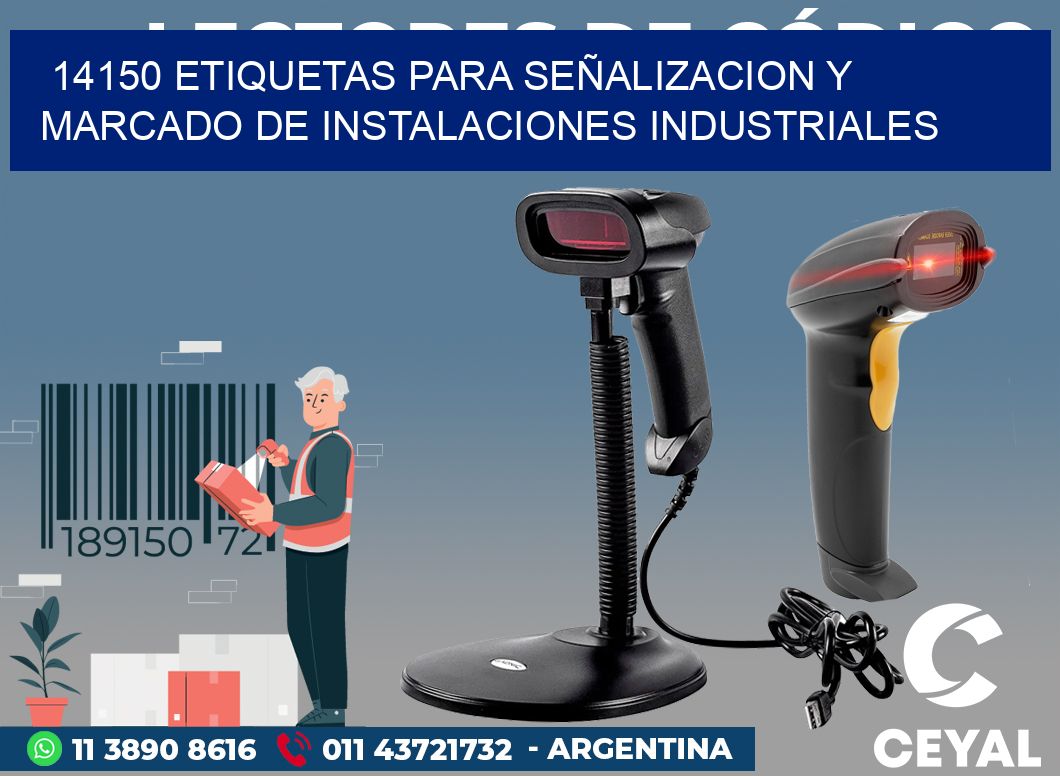 14150 ETIQUETAS PARA SEÑALIZACION Y MARCADO DE INSTALACIONES INDUSTRIALES
