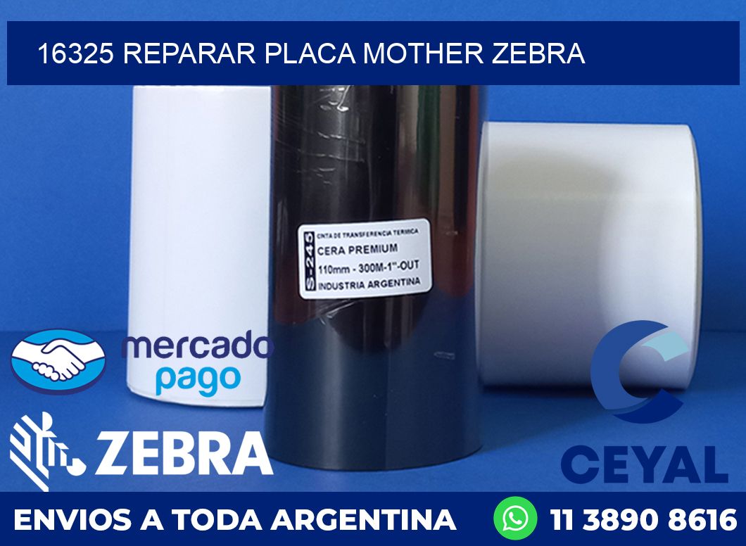 16325 REPARAR PLACA MOTHER ZEBRA