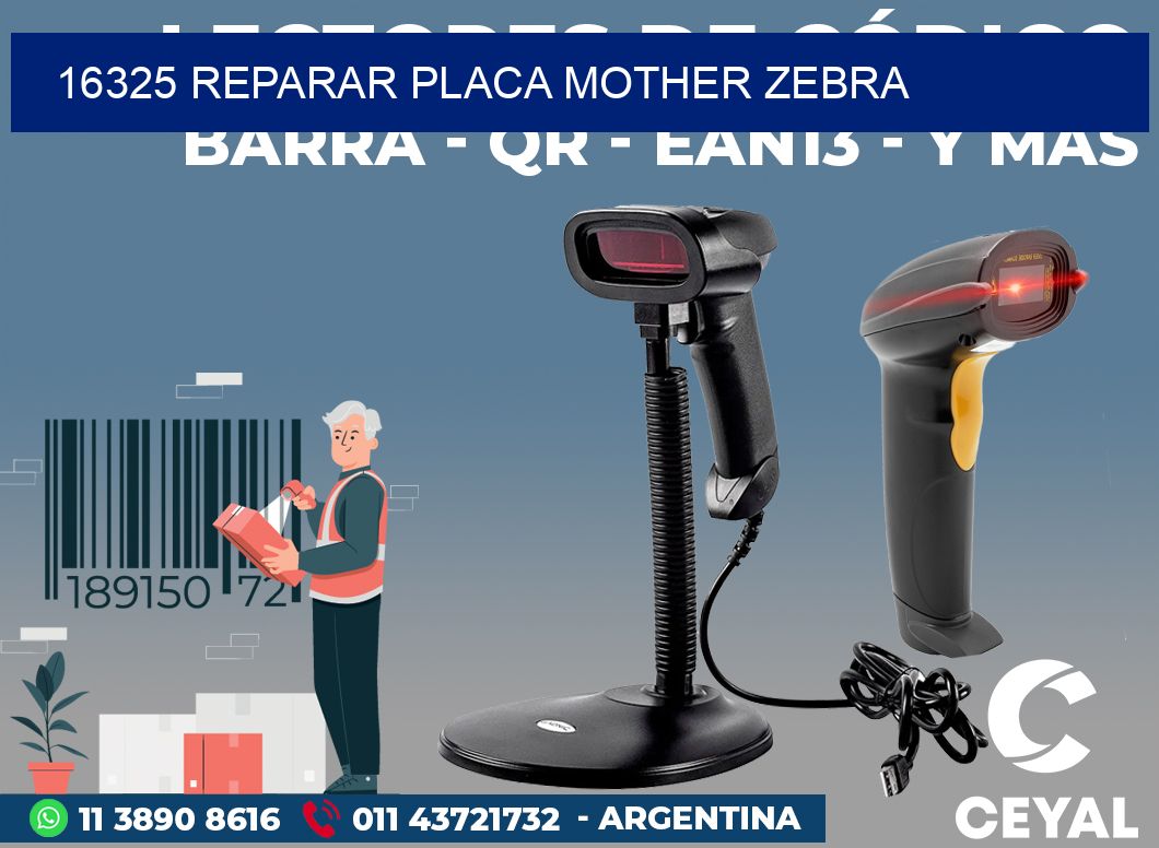 16325 REPARAR PLACA MOTHER ZEBRA