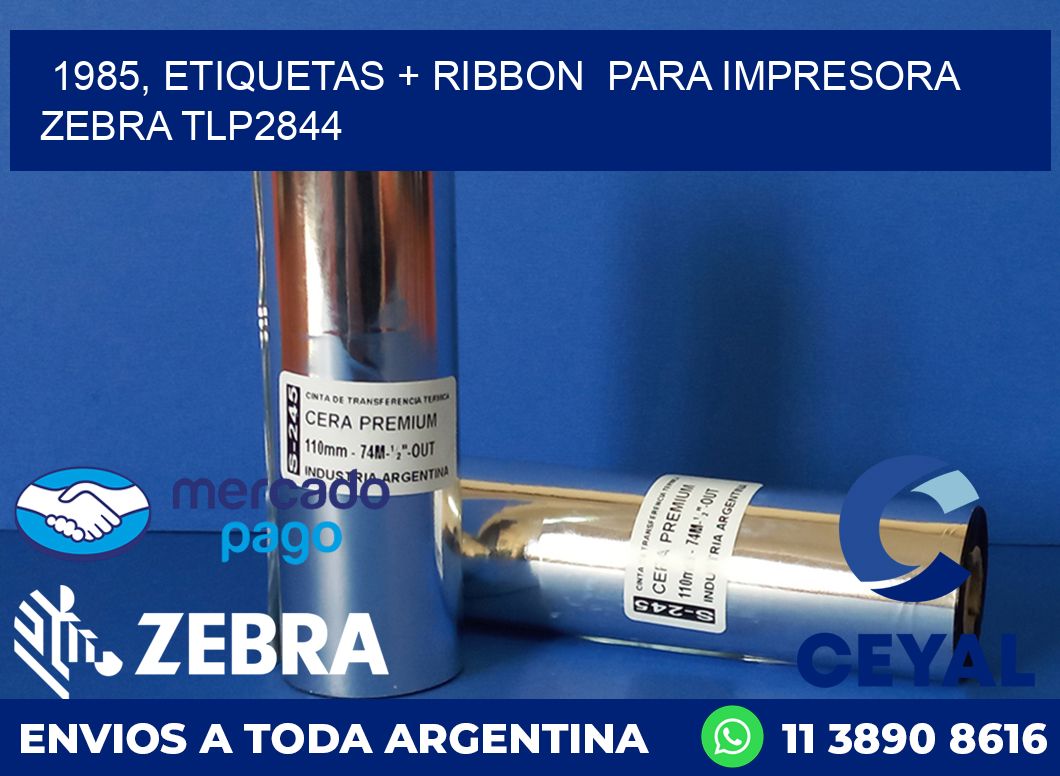 1985, etiquetas + ribbon  para impresora zebra TLP2844