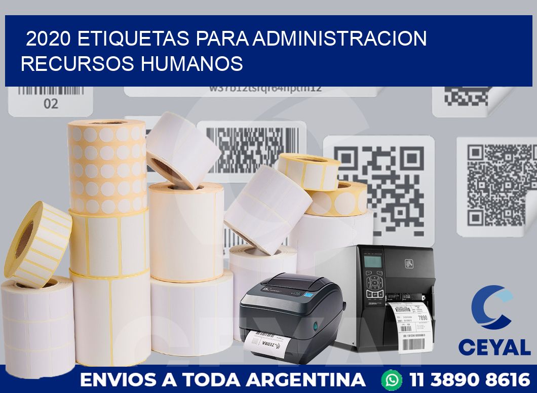 2020 ETIQUETAS PARA ADMINISTRACION RECURSOS HUMANOS