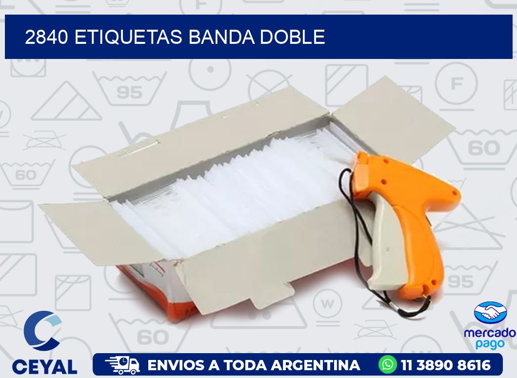 2840 ETIQUETAS BANDA DOBLE