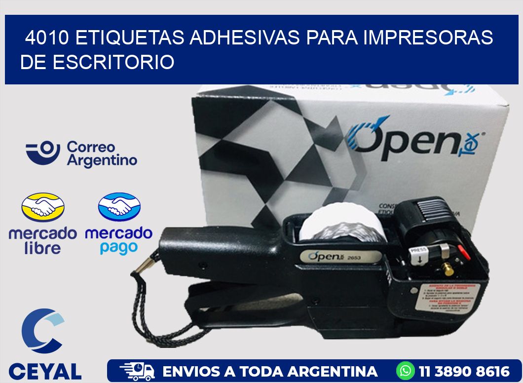 4010 ETIQUETAS ADHESIVAS PARA IMPRESORAS DE ESCRITORIO