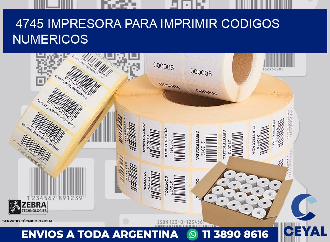 4745 IMPRESORA PARA IMPRIMIR CODIGOS NUMERICOS