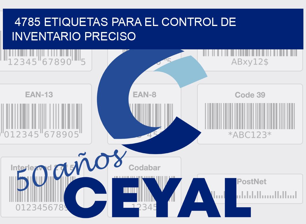 4785 ETIQUETAS PARA EL CONTROL DE INVENTARIO PRECISO