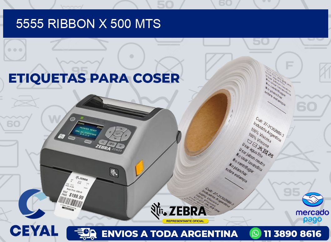 5555 RIBBON X 500 MTS