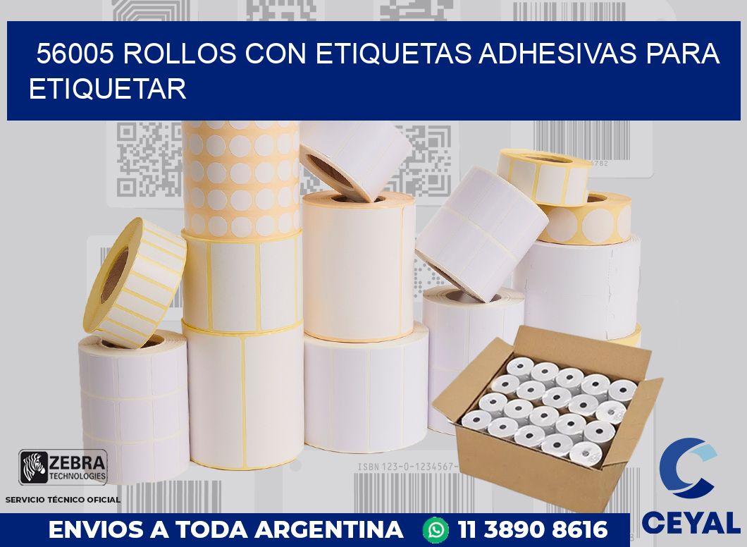 56005 ROLLOS CON ETIQUETAS ADHESIVAS PARA ETIQUETAR