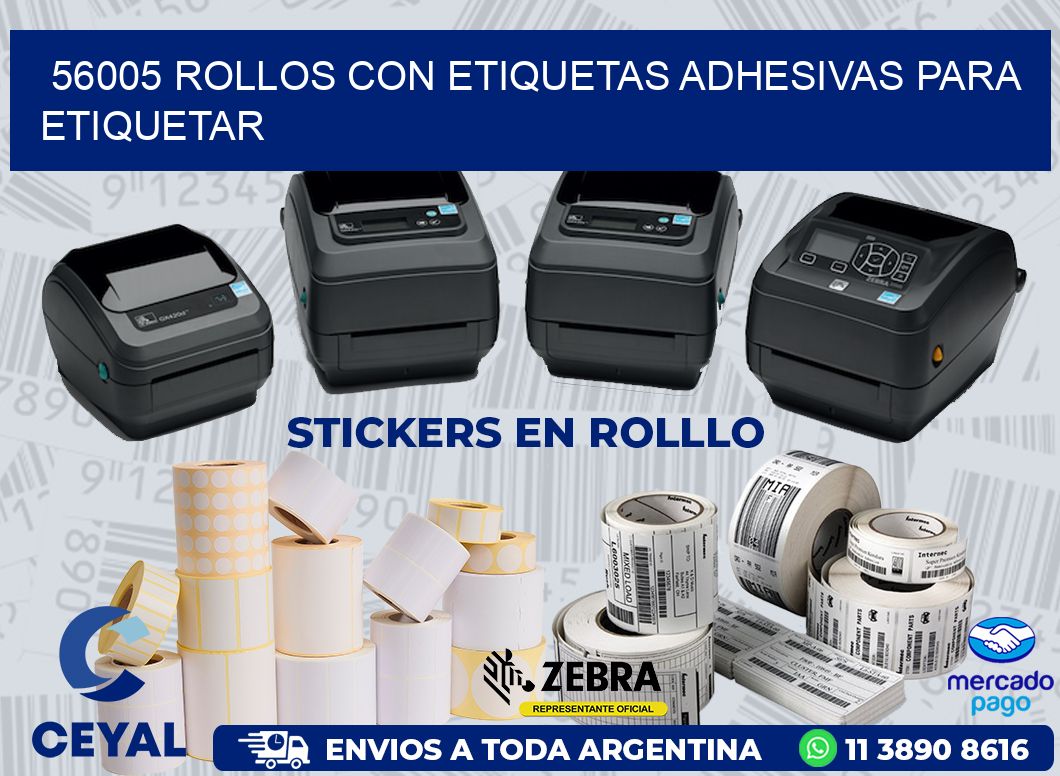 56005 ROLLOS CON ETIQUETAS ADHESIVAS PARA ETIQUETAR