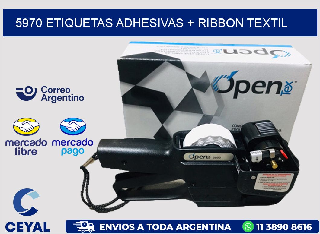 5970 ETIQUETAS ADHESIVAS + RIBBON TEXTIL