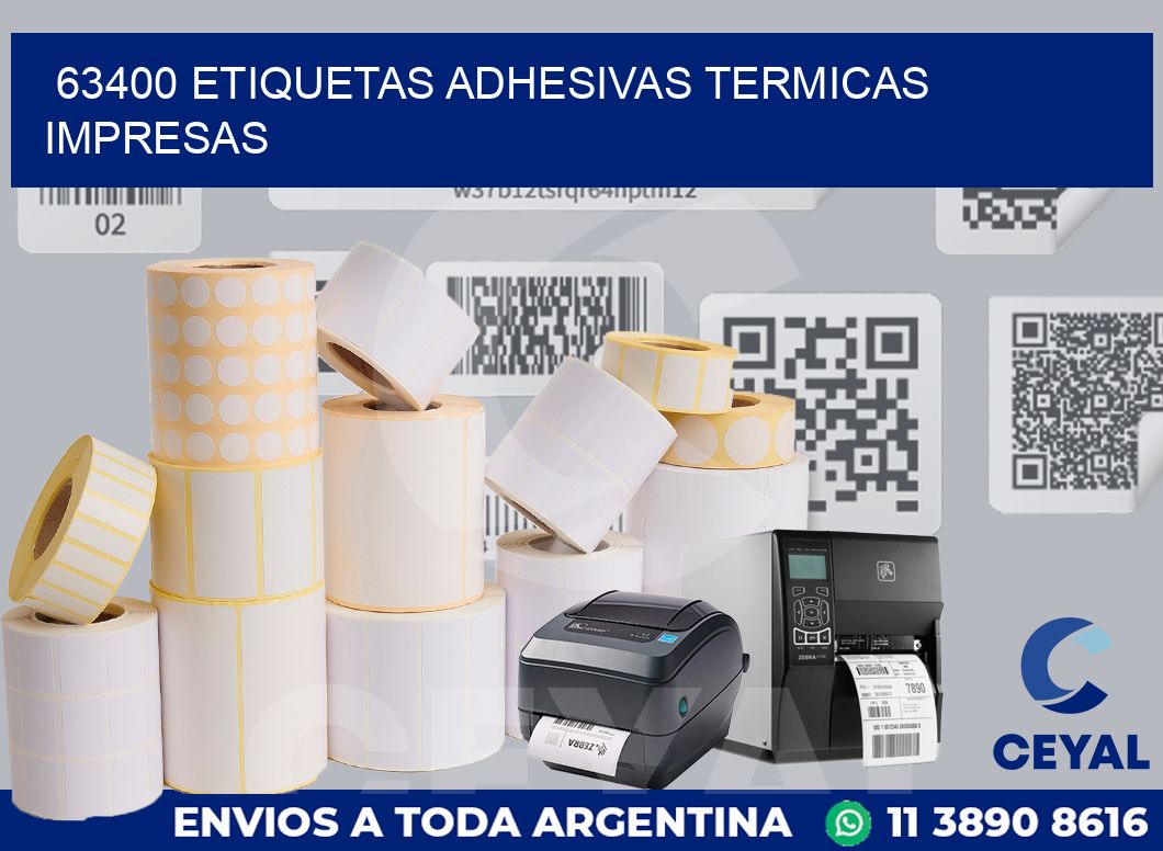 63400 ETIQUETAS ADHESIVAS TERMICAS IMPRESAS