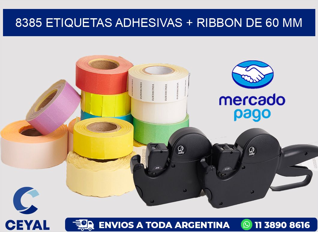 8385 ETIQUETAS ADHESIVAS + RIBBON DE 60 MM