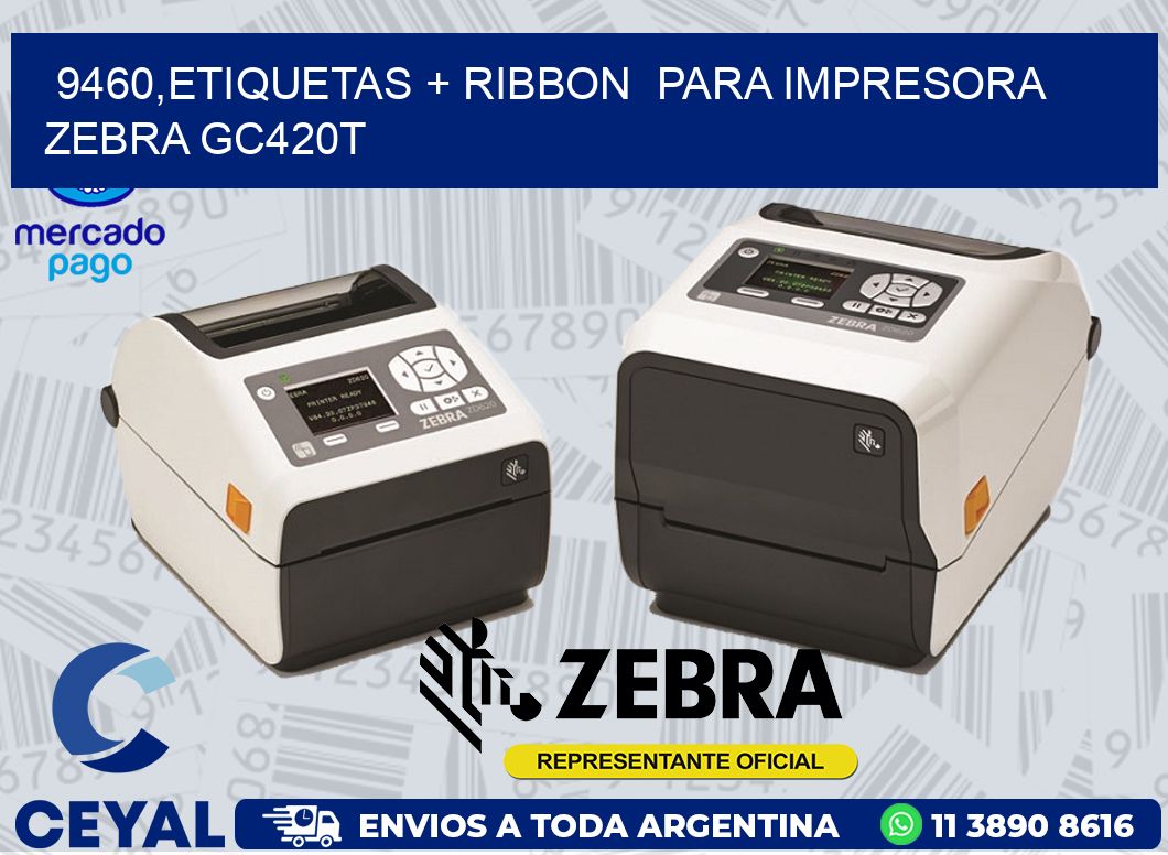 9460,etiquetas + ribbon  para impresora zebra GC420T