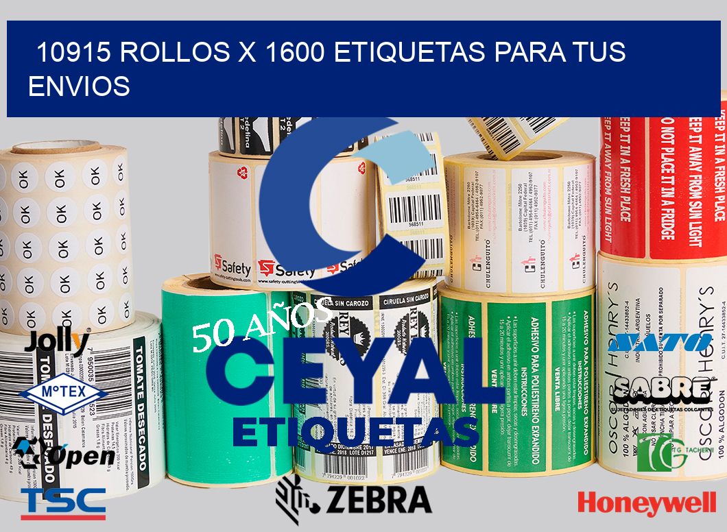 10915 Rollos x 1600 etiquetas para tus envios
