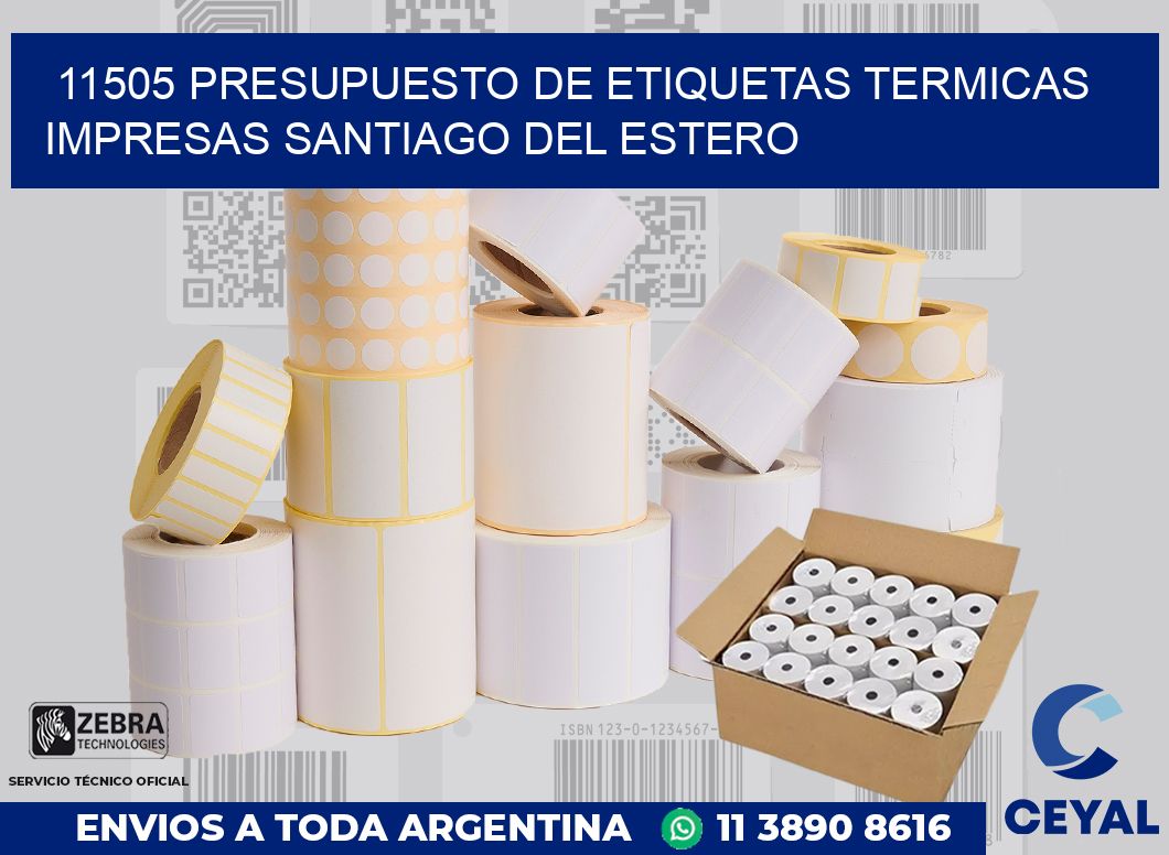 11505 PRESUPUESTO DE ETIQUETAS TERMICAS IMPRESAS SANTIAGO DEL ESTERO