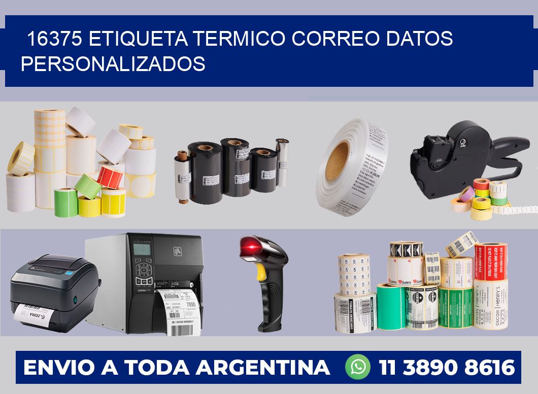 16375 ETIQUETA TERMICO CORREO DATOS PERSONALIZADOS