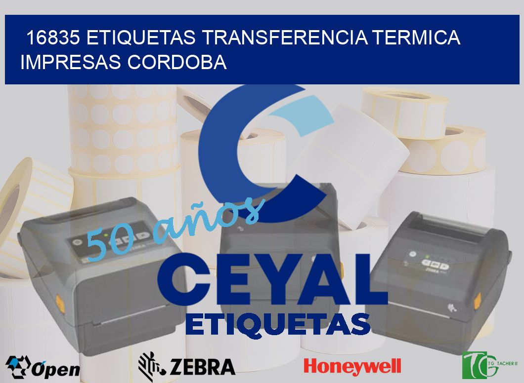 16835 ETIQUETAS TRANSFERENCIA TERMICA IMPRESAS CORDOBA