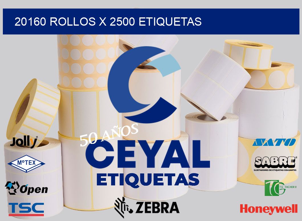 20160 Rollos x 2500 etiquetas