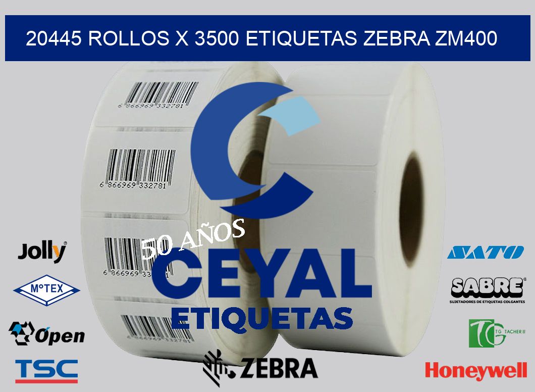 20445 Rollos x 3500 etiquetas zebra zm400