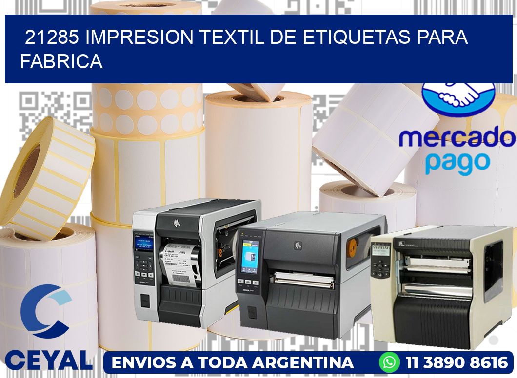 21285 IMPRESION TEXTIL DE ETIQUETAS PARA FABRICA