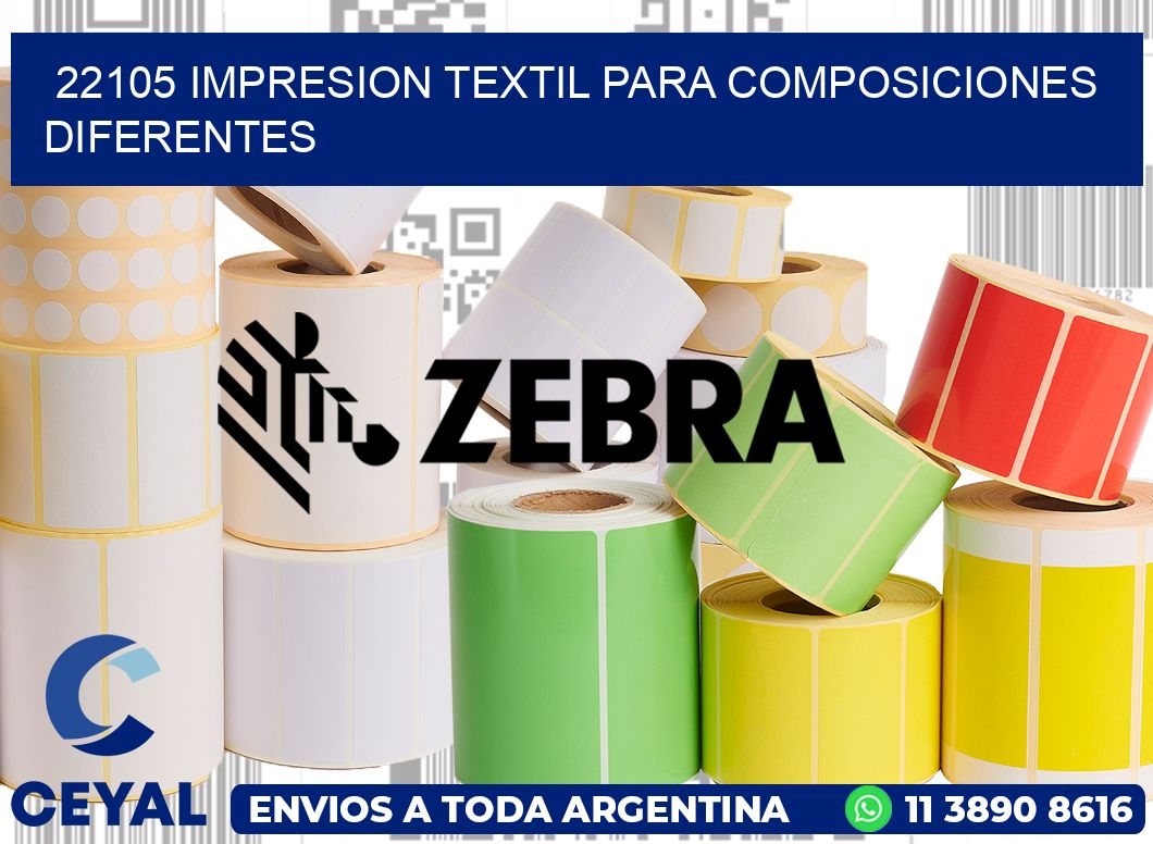 22105 IMPRESION TEXTIL PARA COMPOSICIONES DIFERENTES