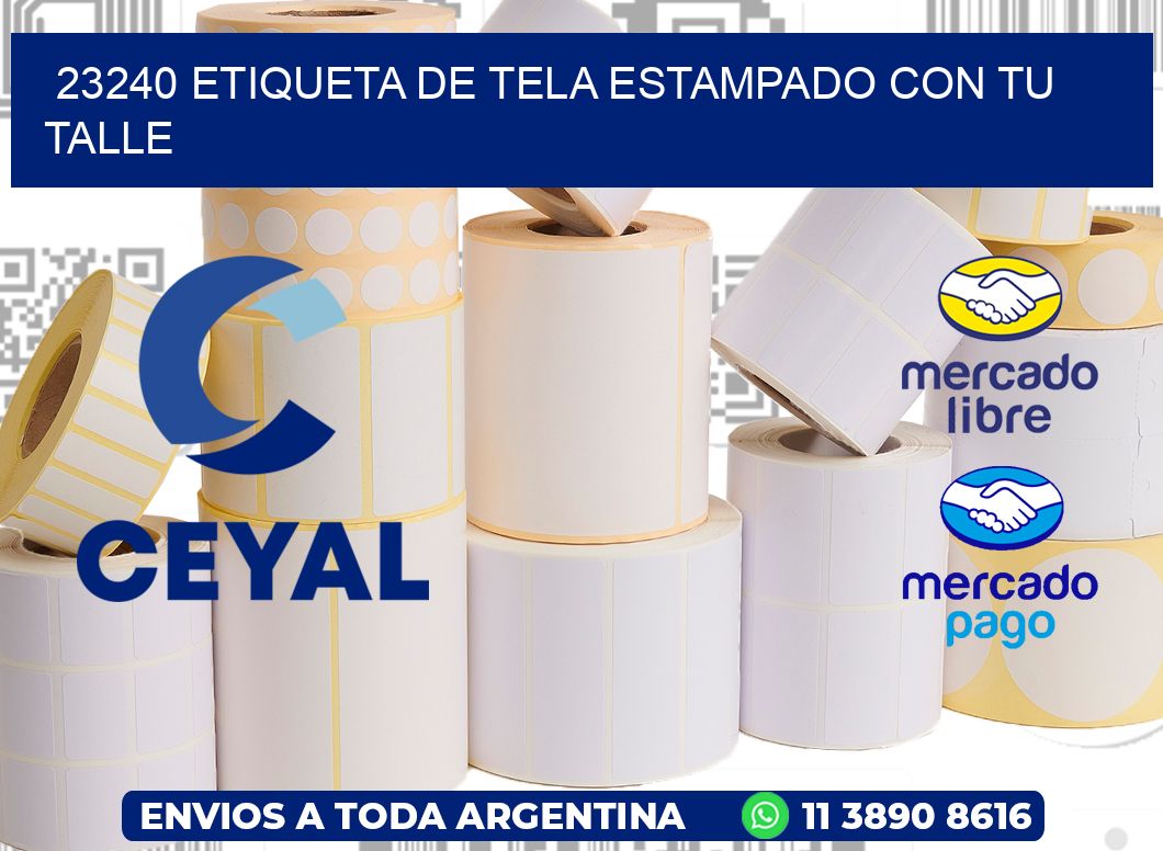 23240 ETIQUETA DE TELA ESTAMPADO CON TU TALLE